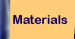 Materials